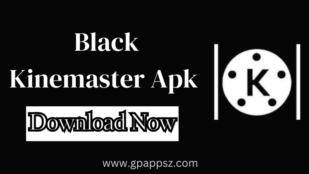 Black Kinemaster Apk