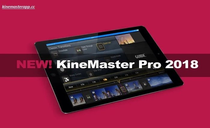 Kinemaster App Download New Version