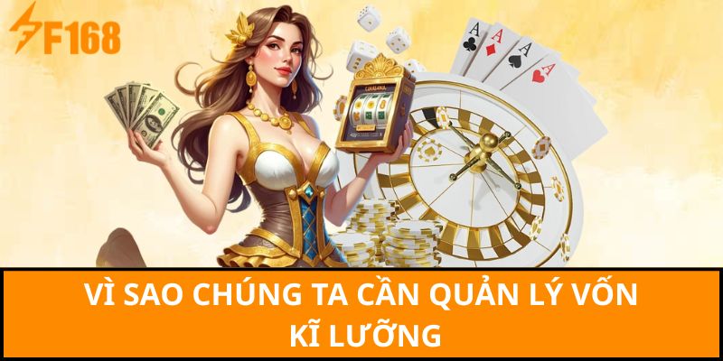 Vì sao chúng ta cần quản lý vốn kĩ lưỡng